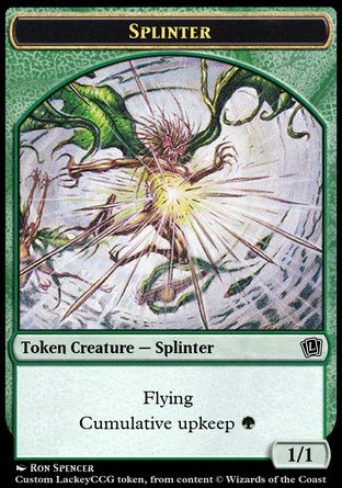 Splinter (G 1/1 Flying, Cumulative Upkeep {G})