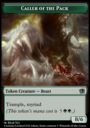 Caller of the Pack (G 8/6 Trample, Myriad)