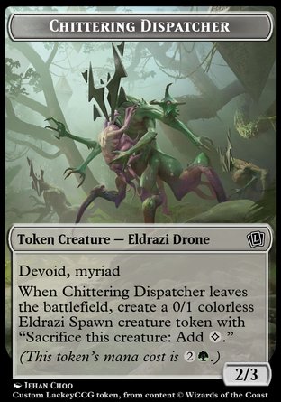 Chittering Dispatcher (2/3 Devoid, Myriad)