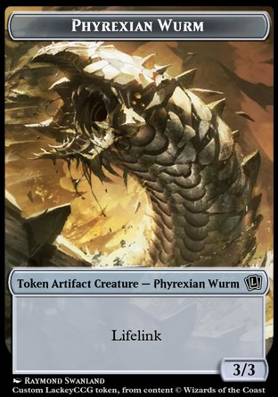 Phyrexian Wurm (3/3 Lifelink)