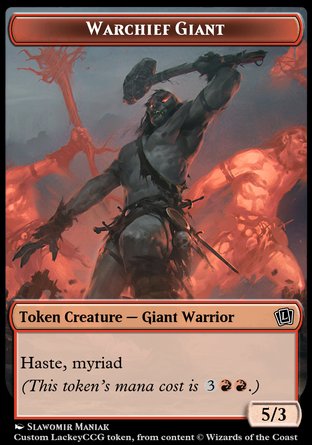 Warchief Giant (R 5/3 Haste, Myriad)